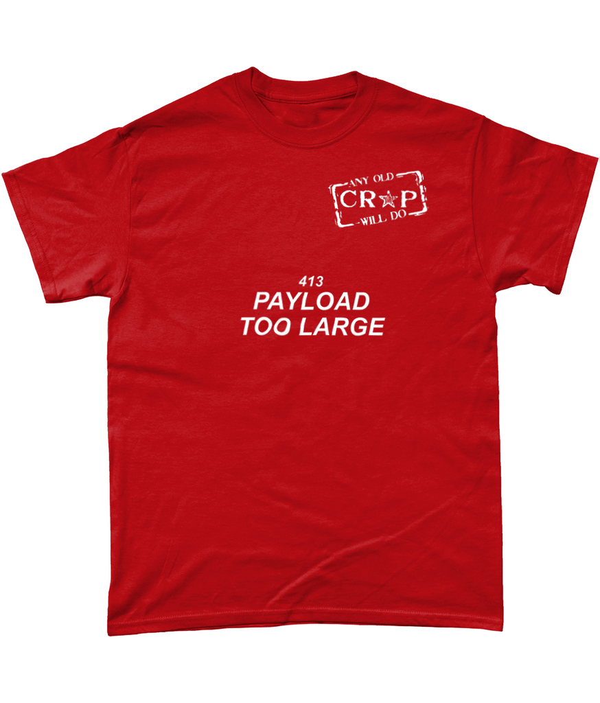 T-shirts for Geeks - 413 Payload Too Large